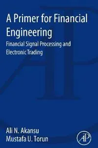 A Primer for Financial Engineering