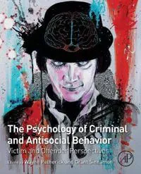 The Psychology of Criminal and Antisocial Behavior
