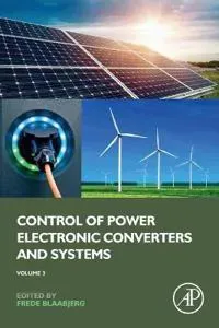 Control of Power Electronic Converters and Systems