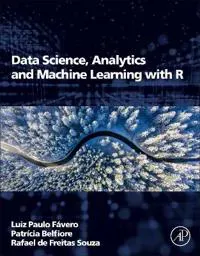 Data Science, Analytics and Machine Learning with R