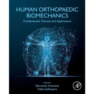 Human Orthopaedic Biomechanics