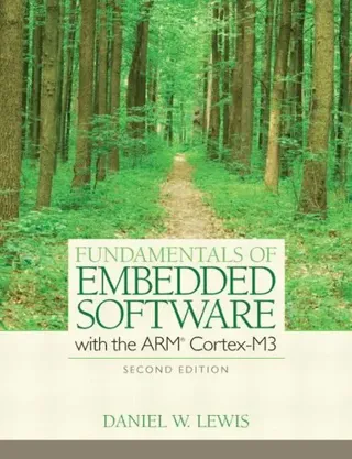 Fundamentals of Embedded Software with the ARM Cortex-M3
