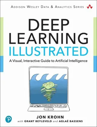 Deep Learning Illustrated