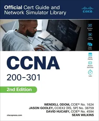 Ccna 200-301 Official Cert Guide and Network Simulator Library