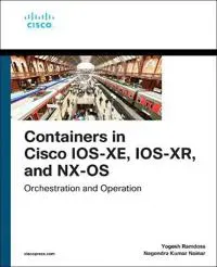 Containers in Cisco IOS-XE, IOS-XR, and NX-OS
