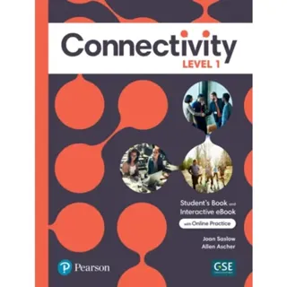 Connectivity Level 1 Student's Book & Interactive Student's eBook with Online Practice, Digital Resources and App