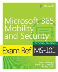 Exam Ref MS-101 Microsoft 365 Mobility and Security