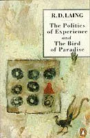 The Politics of Experience and The Bird of Paradise
