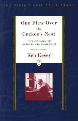 One Flew Over the Cuckoo's Nest: Text and Criticism; Revised Edition