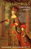 Habsburgs - embodying empire