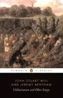 Utilitarianism and Other Essays