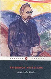 A Nietzsche Reader