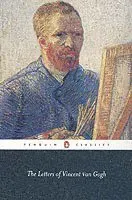 The Letters of Vincent Van Gogh