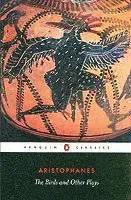 The Birds and Other Plays