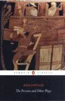 The Persians and Other Plays