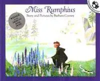 Miss Rumphius: Story and Pictures