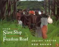 From Slave Ship To Freedom Road