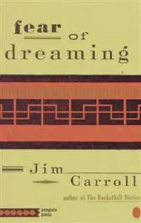 Fear of Dreaming: The Selected Poems