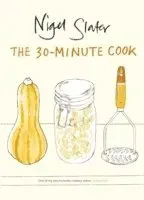 The 30-Minute Cook