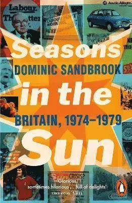 Seasons in the sun - the battle for britain, 1974-1979
