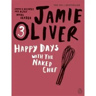 Happy Days with the Naked Chef