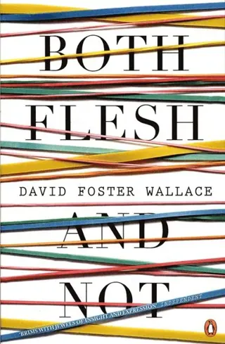 Both Flesh And Not