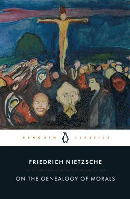 On the Genealogy of Morals