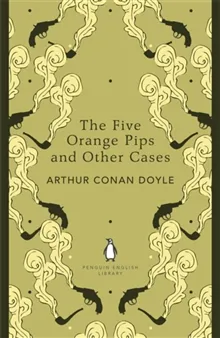 The Five Orange Pips and Other Cases