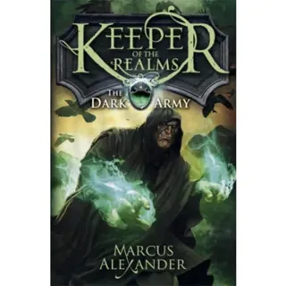Keeper of the Realms: The Dark Army (Book 2)