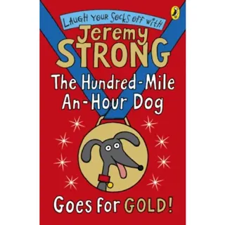 The Hundred-Mile-an-Hour Dog Goes for Gold!