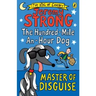 The Hundred-Mile-an-Hour Dog: Master of Disguise