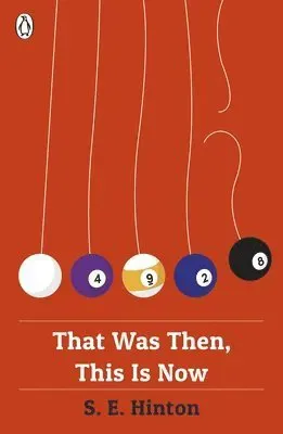 That Was Then, This Is Now