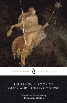 The Penguin Book of Greek and Latin Lyric Verse