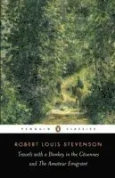 Travels with a donkey in the cevennes and the amateur emigrant