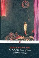 The Fall of the House of Usher and Other Writings