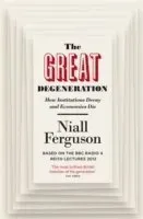 The Great Degeneration