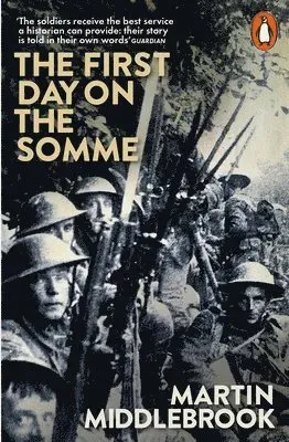 First day on the somme - 1 july 1916