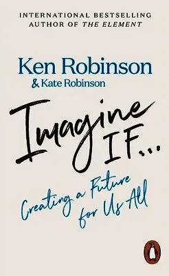 Imagine If...