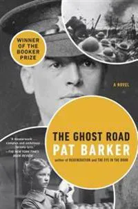 The Ghost Road: Booker Prize Winner (a Novel)