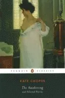 The Awakening and Selected Stories