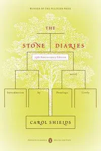 The Stone Diaries: Pulitzer Prize Winner (Penguin Classics Deluxe Edition)