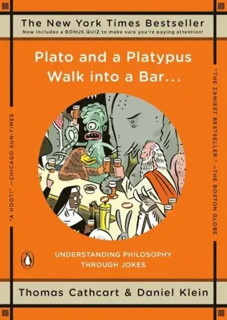 Plato and a Platypus Walk Into a Bar . . .: Understanding Philosophy Through Jokes