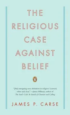 The Religious Case Against Belief