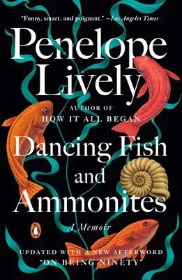 Dancing Fish and Ammonites: A Memoir