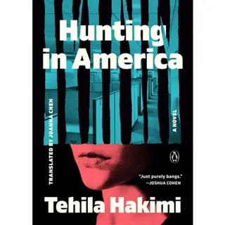 Hunting in America: A Novel