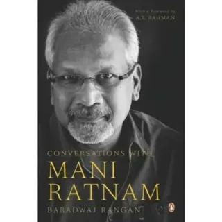 Conversations with Mani Ratnam