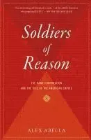 Soldiers of Reason: The Rand Corporation and the Rise of the American Empire