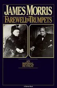 Farewell the Trumpets: An Imperial Retreat