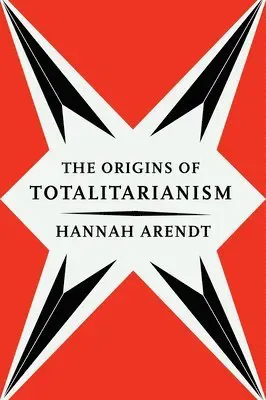 The Origins of Totalitarianism
