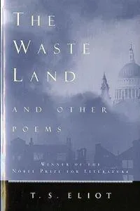 The Waste Land and Other Poems